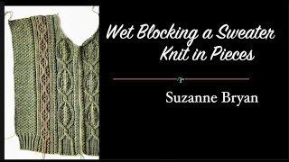 Blocking a Sweater Knit in Pieces