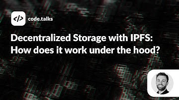 code.talks 2022 - Decentralized Storage with IPFS: How does it work under the hood?
