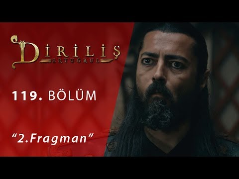 Diriliş Ertuğrul 119.