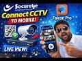 Secureye CCTV Camera Mobile Me Kaise Connect Kare | Falcon Pro App Full Setup