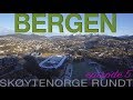 5.episode SKØYTENORGE RUNDT | BERGEN