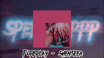 Foreplay-shenseea (fast)