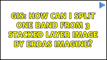 GIS: How can I split one band from 3 stacked layer image by ERDAS IMAGINE?