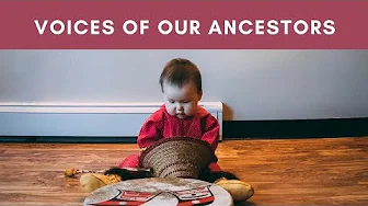 Voices of Our Ancestors