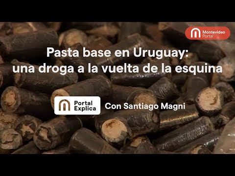 Pasta base en Uruguay: una droga a la vuelta de la esquina | Portal Explica