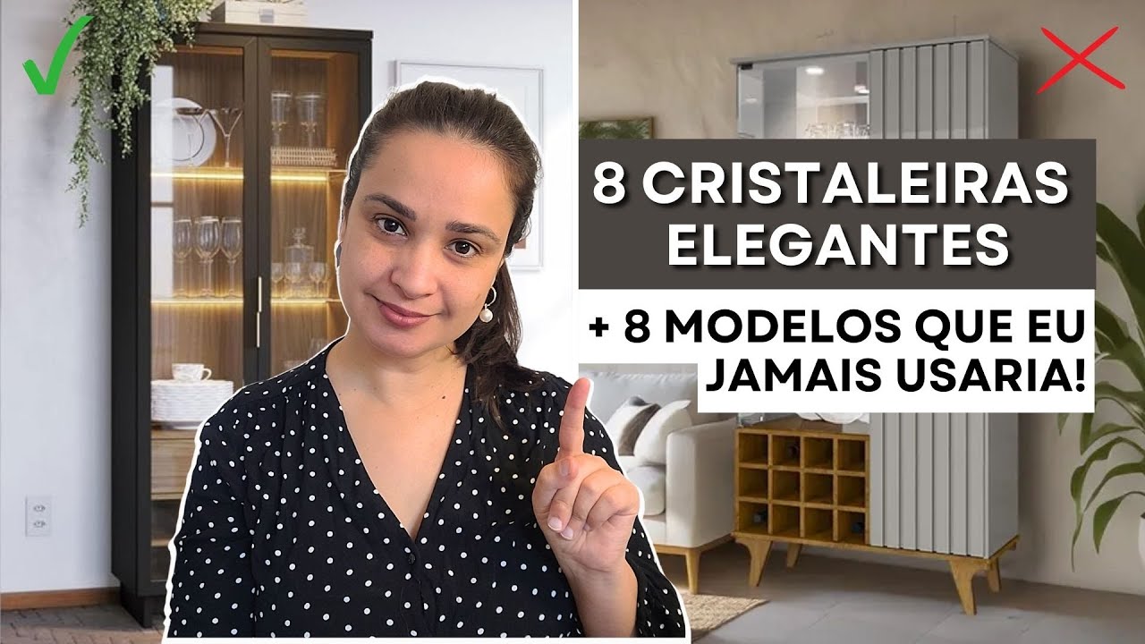 8 Cristaleiras Perfeitas e 8 Modelos para Evitar! Escolha a Melhor para sua Sala!