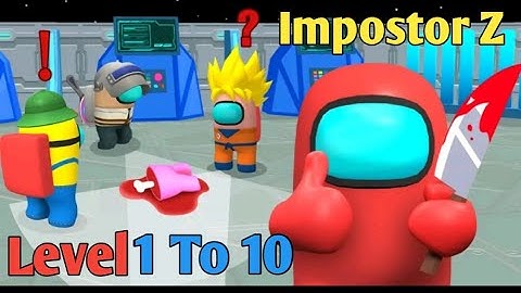 Impostor Z level 1 To 10 Gameplay walkthrough / Among US Game android game and iso