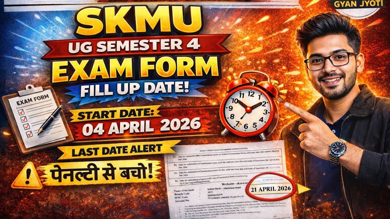 SKMU UG Semester 4 Exam Form Fill Up Date 2026 | Start & Last Date Full ...
