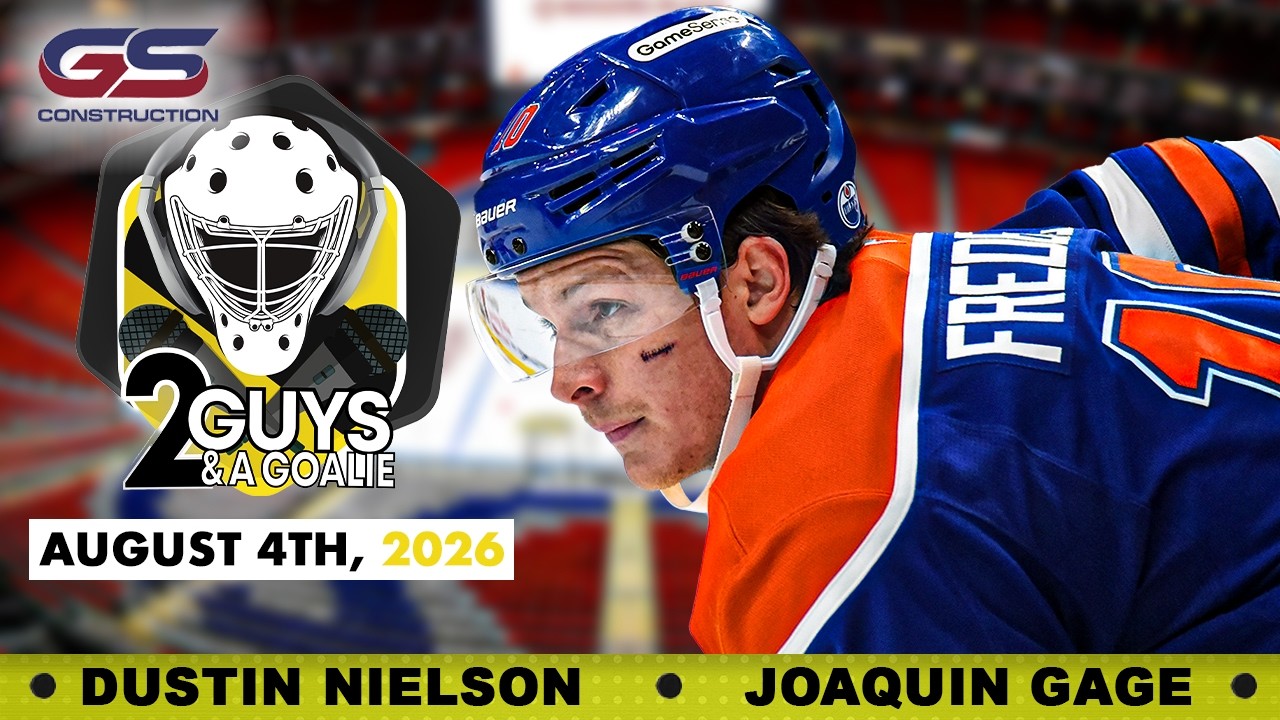 Either Or... + Oilers 15 Goal Men? | 2 Guys & A Goalie | 08-04-26
