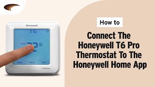 How to Connect the Honeywell T6 Pro Smart Wi-Fi Thermostat to the Honeywell Home App screenshot 2