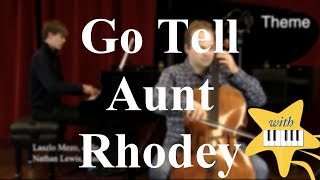 Go Tell Aunt Rhodey | Learn to Practice Cello Series!