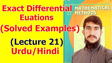 Exact Differential Equations | Solved Examples | (Lecture 21) in Hindi