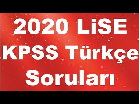 2020 Lise / Ortaöğretim KPSS Türkçe Soruları ve Çözümleri