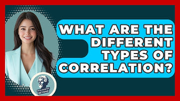 What Are The Different Types Of Correlation? - Philosophy Beyond