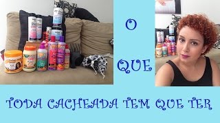 O Que Toda Caheada Tem Que Ter