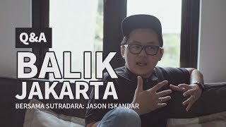 Ngejawab Pertanyaan Soal Film Balik Jakarta