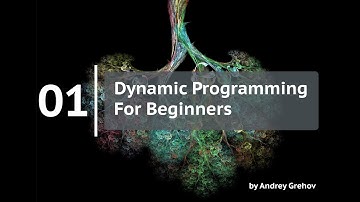 01 - Course Introduction (Dynamic Programming for Beginners)