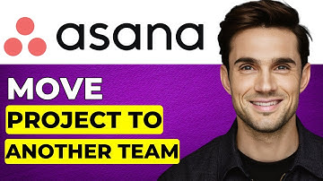 How to Move Project to Another Team in Asana (2025 Updated)