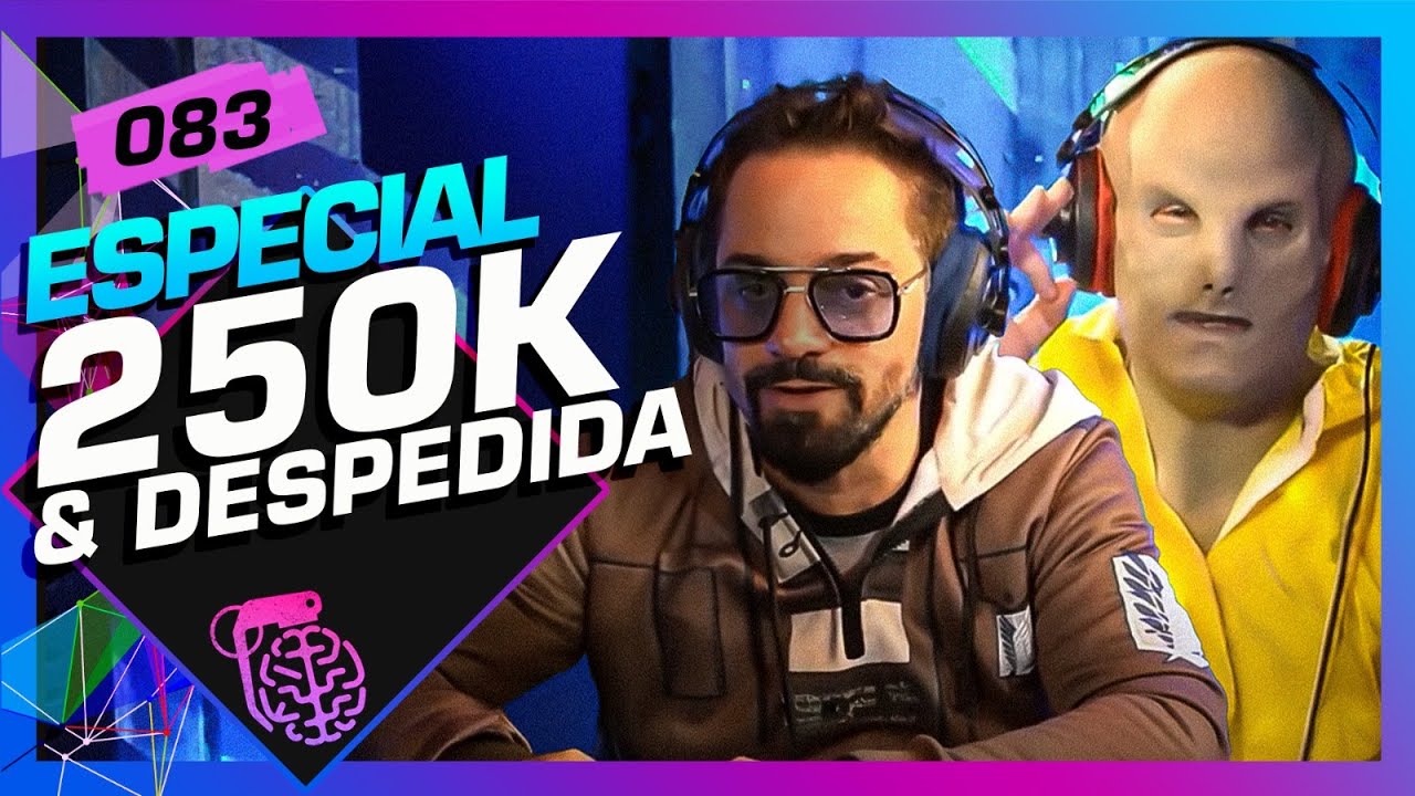 ESPECIAL DE 250 MIL E ADEUS DO DIRETOR - Inteligência Ltda. Podcast #083 