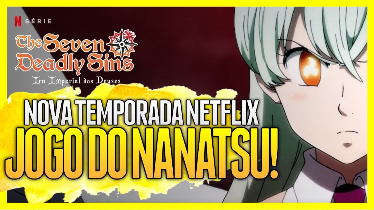 Netflix estreia a dublagem da nova temporada de 'The Seven Deadly Sins