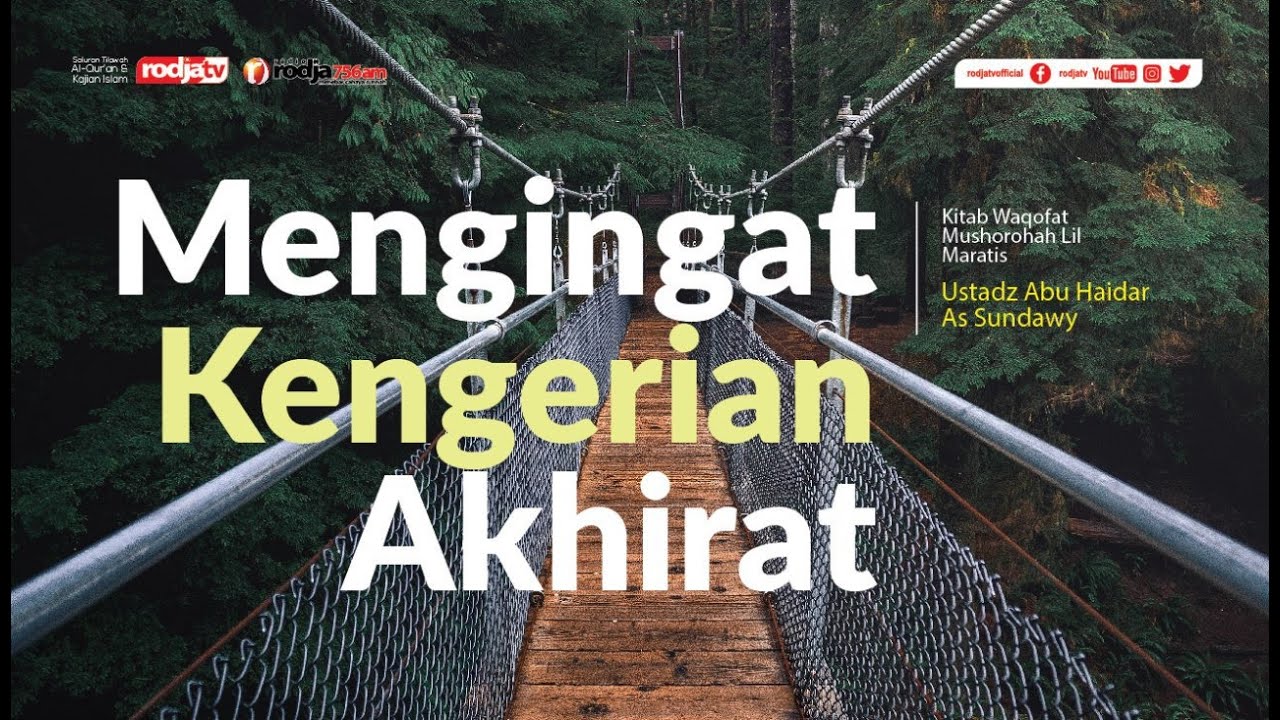 Waqofat Mushorohah : Mengingat Kengerian Akhirat l Ustadz Abu Haidar As Sundawy
