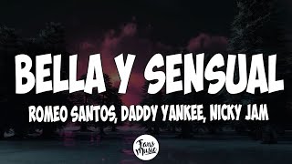 Bella y Sensual (Letra) - Romeo Santos, Daddy Yankee, Nicky Jam