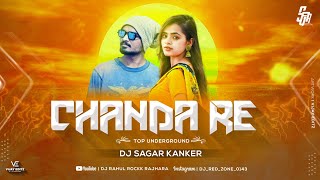 Chanda Re DJ Sagar Kanker Original Public Demand Full Song Description Download Link