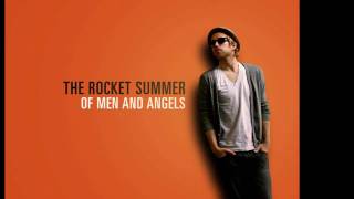 Watch Rocket Summer Of Men And Angels video