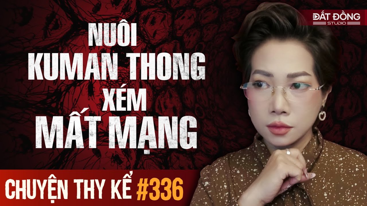 Chuyện tâm linh Thy kể : NUÔI KUMANTHONG XÉM MẤT MẠNG