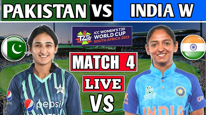 INDIA W vs PAKISTAN W 4TH T20 LIVE SCORES | IND W vs PAK W ICC T20 WORLD CUP 2023