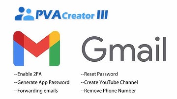 PVACreator III - How to Auto Register Gmail Accounts in Bulk