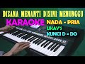 Disana Menanti Disini Menunggu - Karaoke Nada Cowok/Pria | Lirik, HD