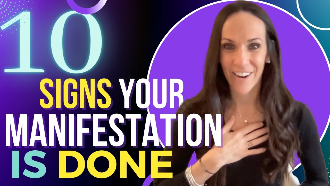 10 SIGNS YOUR MANIFESTATION IS DONE!!!