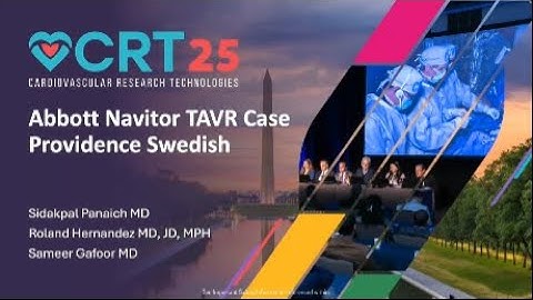 Live TAVI Case from CRT 2025: Navitor™ TAVI System