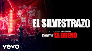 Silvestre Dangond - EL SILVESTRAZO -´TA BUENO DESDE VALLEDUPAR (En Vivo)