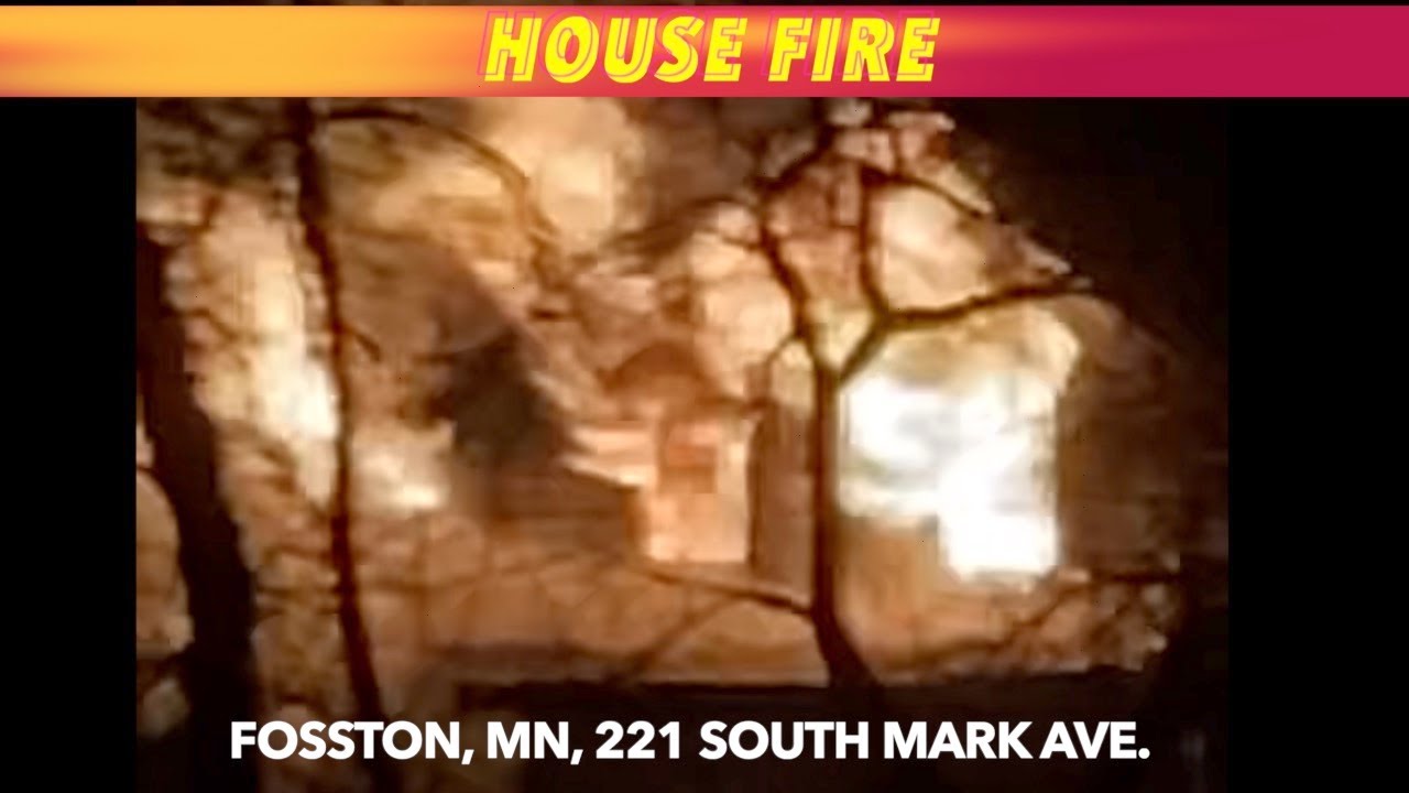 Saturday Night House Fire In Fosston, Minnesota YouTube