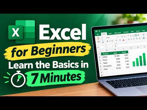 Excel for Beginners — Learn the Basics in 7 Minutes