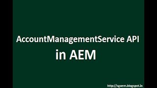 AccountManagementService API in AEM 6.2