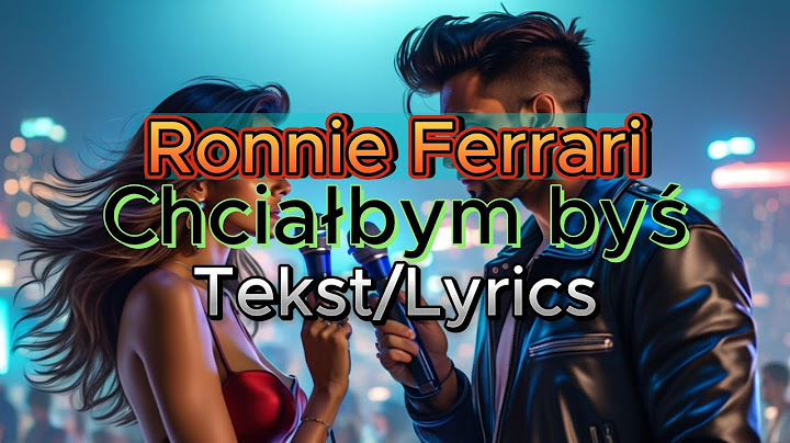 Ronnie Ferrari - Chciałbym byś / [Teksty Piosenek] ✍️