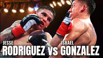 JESSE RODRIGUEZ VS ISRAEL GONZALEZ HIGHLIGHTS