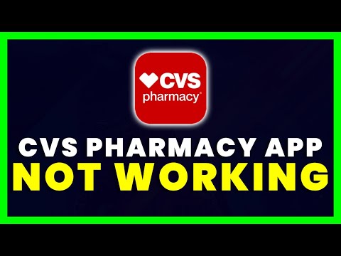 CVS Pharmacy App Not Working: How to Fix CVS Pharmacy App Not Working