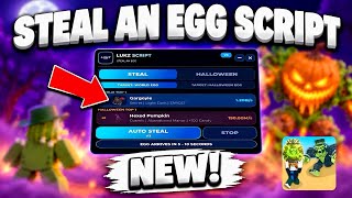[NO KEY] NEW Steal An Egg Script! (Roblox) | 🎃 AUTO STEAL EGGS + AUTO STEAL ALL HALLOWEEN EGGS!