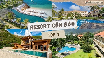 Top 7 Resort Côn Đảo sát biển view đẹp nhất từ giá rẻ đến 3-4-5-6 sao