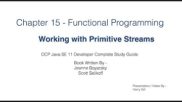 Functional Programming Part 13 -  Primitive Streams - Java 11 Certification