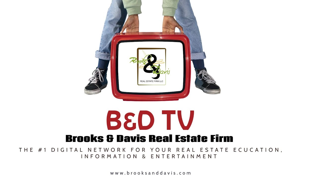 *RERUN* EP 05: B&D TV WEEKLY REPLAY | Brooks & Davis Real Estate Firm ...