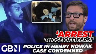 'I want the officers ARRESTED!' | Police in Henry Nowak case CONDEMNED amid anti-white racism FURY