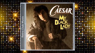 Caesar - My Black Lady 1989 