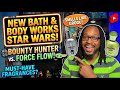 BOUNTY HUNTER vs FORCE FLOW | Bath & Body Works Star Wars Review