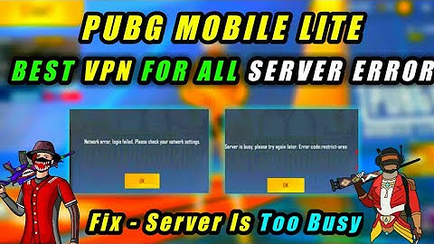PUBG Mobile Lite All network problem one solution_Fix server is too busy,login failed by best vpn