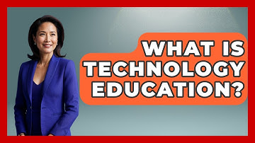 What Is Technology Education? - Aspiring Teacher Guide